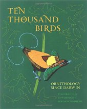 book Ten Thousand Birds: Ornithology since Darwin