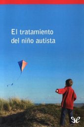 book El tratamiento del niño autista