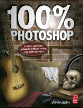 book 100% Photoshop: creating stunning illustrations without using any photographs