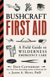 book Bushcraft First Aid: A Field Guide to Wilderness Emergency Care