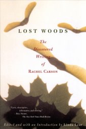 book Lost woods: the discovered writing of Rachel Carson