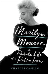 book Marilyn Monroe: the private life of a public icon