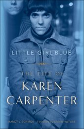 book Little girl blue: the life of Karen Carpenter