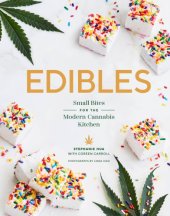 book Edibles: Small Bites for the Modern Cannabis Kitchen: Stephanie Hua