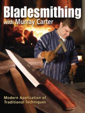 book Bladesmithing: modern application of traditional techniques