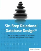 book Six-Step Relational Database Design: A step by step approach to relational database design and development