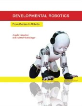 book Developmental Robotics: From Babies to Robots