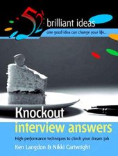 book Knockout interview answers: high-performance techniques to clinch your dream job