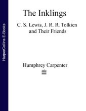 book The Inklings: C.S. Lewis, J.R.R. Tolkien and their friends