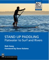 book Stand up paddling: flatwater to surf and rivers