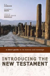 book Introducing the New Testament: a Short Guide to Its History and Message