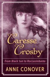 book Caresse Crosby: from Black Sun to Roccasinibalda