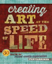 book Creating Art at the Speed of Life