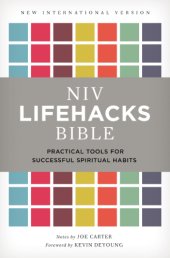 book NIV lifehacks Bible: practical tools for successful spiritual habits