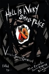 book Hell Is a very small place: voices from solitary confinement