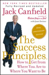 book The Success Principles: How to Get from Where You Are to Where You Want to Be