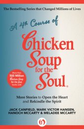 book A 4th course of chicken soup for the soul: more stories to open the heart and rekindle the spirit