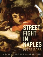 book Street fight in Naples: a book of art and insurrection