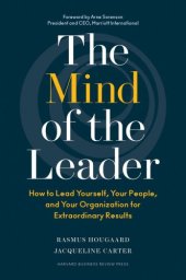 book The mind of the leader: how to lead yourself, your people, and your organization for extraordinary results