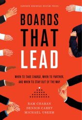 book Boards That Lead: When to Take Charge, When to Partner, and When to Stay Out of the Way