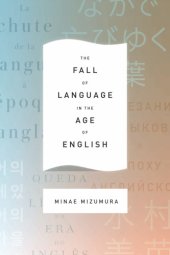 book The Fall of Language in the Age of English