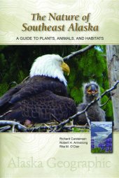 book The nature of southeast Alaska: a guide to plants, animals, and habitats