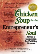 book Chicken soup for the enterepreneur's soul: advice and inspiration on fulfilling dreams