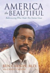 book America the Beautiful: Rediscovering What Made This Nation Great