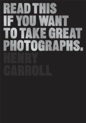 book Read this if you want to take great photographs