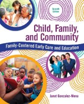 book Child, Family, and Community: Family-Centered Early Care and Education (7th Edition)