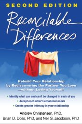 book Reconcilable differences: rebuild your relationship by rediscovering the partner you love--without losing yourself