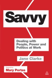 book Savvy: dealing with people, power and politics at work