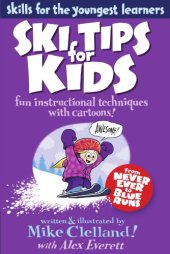 book Ski tips for kids: fun instructional techniques with cartoons!