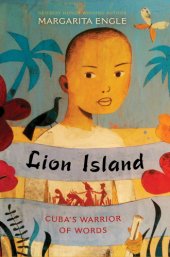 book Lion Island: Chinese Cuba's warrior of words