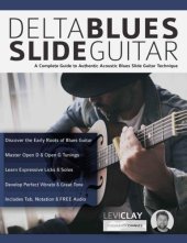 book Delta Blues Slide Guitar: A Complete Guide to Authentic Acoustic Blues Slide Guitar