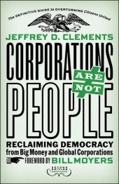 book Corporations are not people reclaiming democracy from big money and global corporations