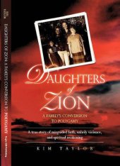 book Daughters of Zion: My Family's Conversions to Polygamy