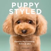 book Puppy styled: Japanese dog grooming: before & after