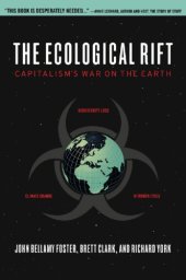 book The ecological rift: capitalism's war on the earth