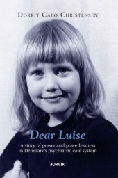 book Dear Luise: a story of power and powerlessness in Demark's psychiatric care system