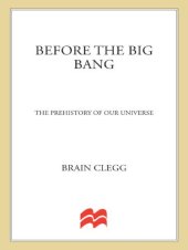 book Before the Big Bang: The Prehistory of Our Universe