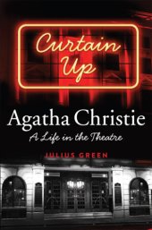 book Curtain up: Agatha Christie - a life in theatre