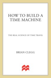 book How to Build a Time Machine