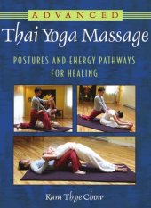 book Advanced Thai yoga massage: postures and energy pathways for healing