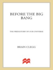 book Before the Big Bang: The Prehistory of Our Universe