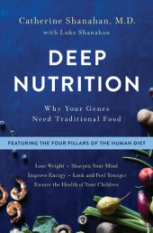 book Deep nutrition: why your genes need traditional food