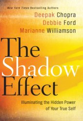 book The shadow effect: illuminating the hidden power of your true side