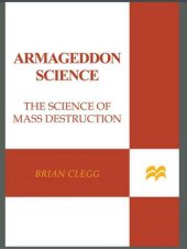 book Armageddon Science: The Science of Mass Destruction