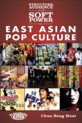 book Structure, audience and soft power in East Asian pop culture