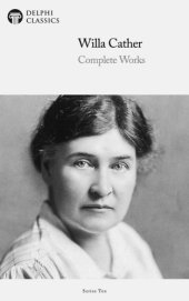 book Complete Works of Willa Cather